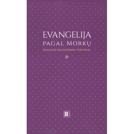 Evangelija pagal Morkų. Naujasis ekumeninis vertimas