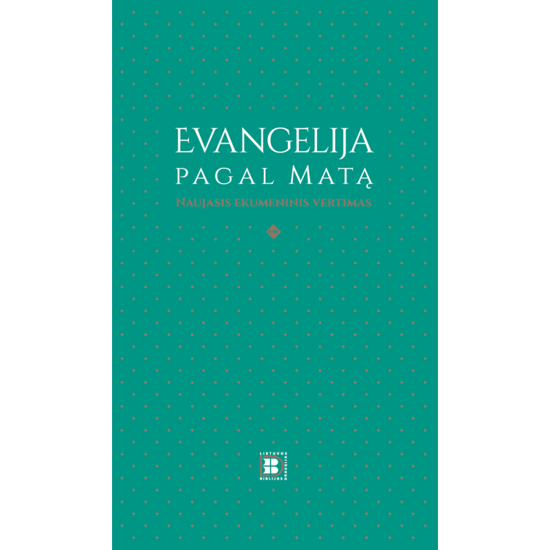 Evangelija pagal Matą. Naujasis ekumeninis vertimas