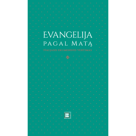 Evangelija pagal Matą. Naujasis ekumeninis vertimas