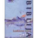 Biblija kalbina tave